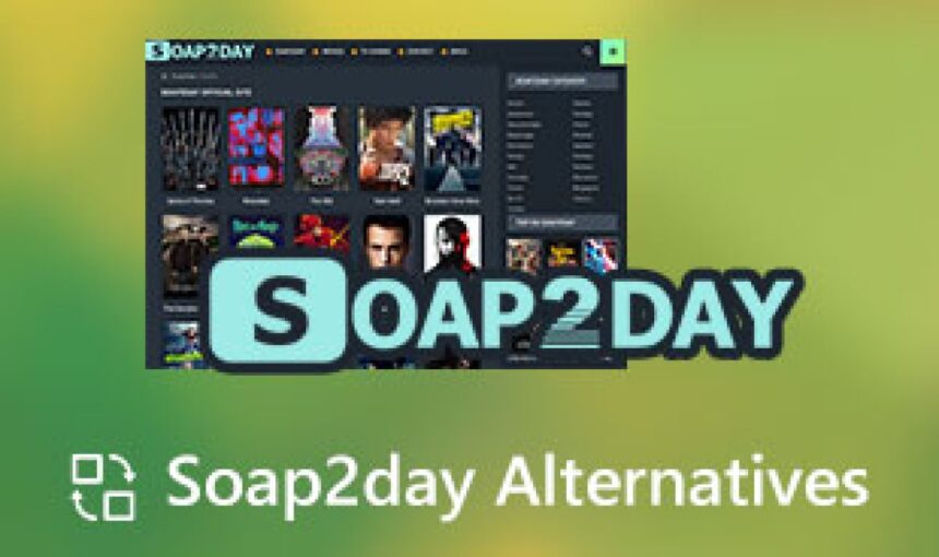 Soap2day Alternatives